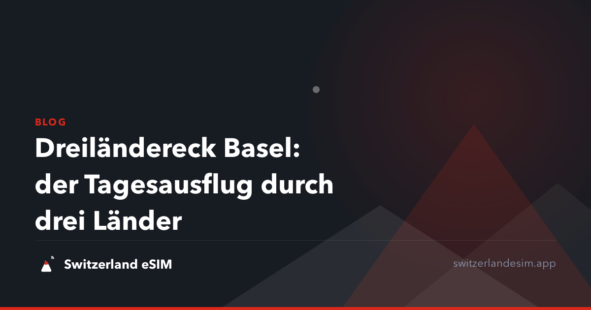 Dreiländereck Basel: der Tagesausflug durch drei Länder