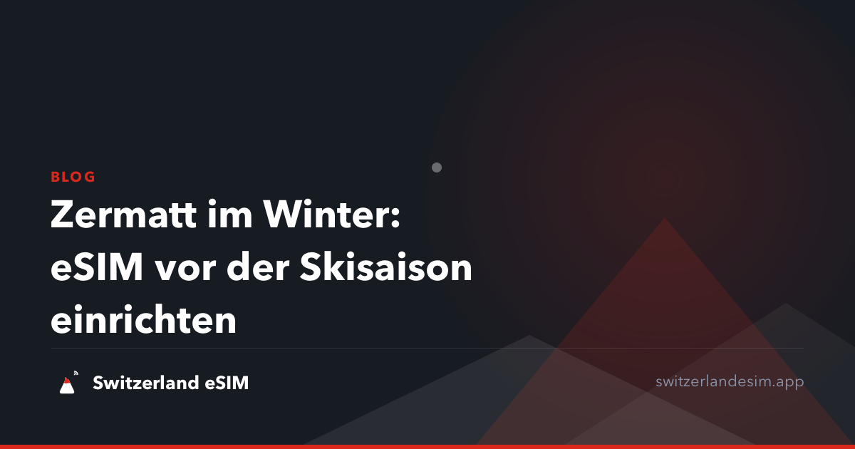 Zermatt im Winter: eSIM vor der Skisaison einrichten