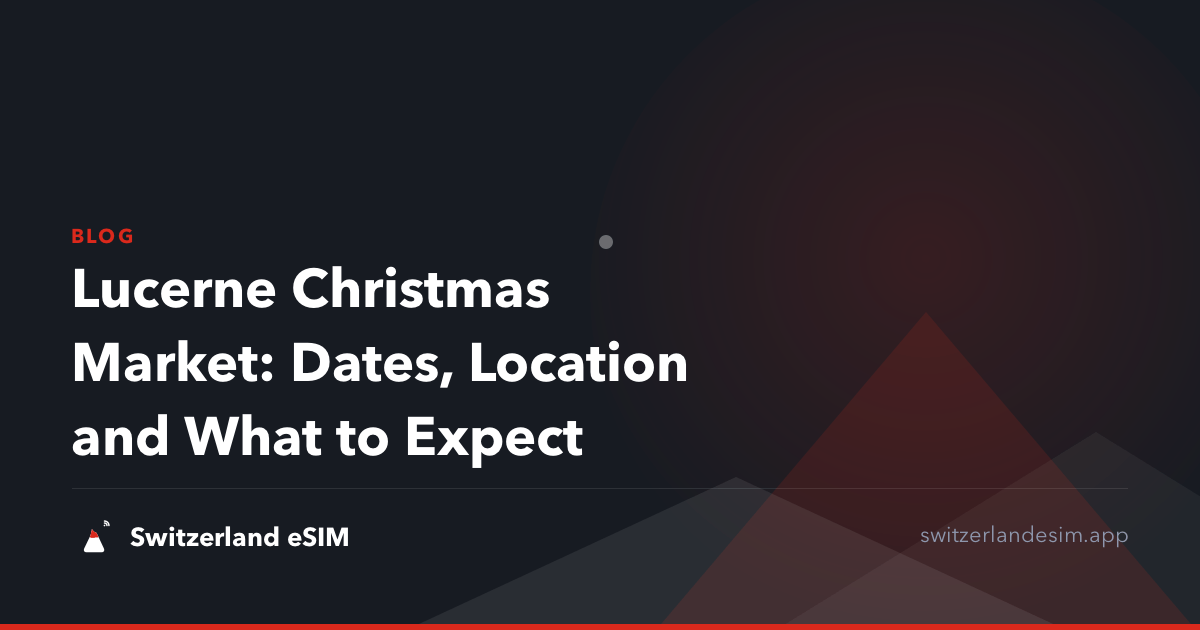 Lucerne Christmas Market: Dates, Location and What to Expect