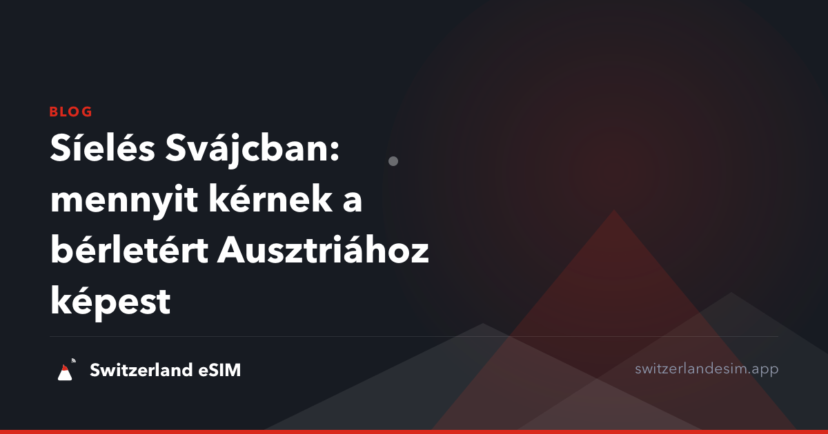 Síelés Svájcban: mennyit kérnek a bérletért Ausztriához képest