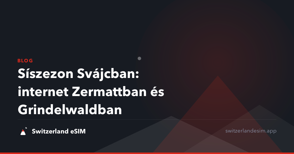 Síszezon Svájcban: internet Zermattban és Grindelwaldban