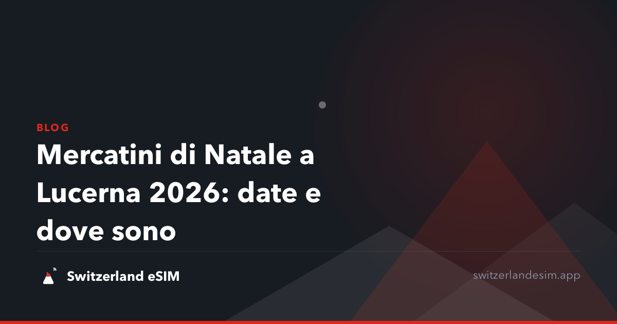 Mercatini di Natale a Lucerna 2026: date e dove sono
