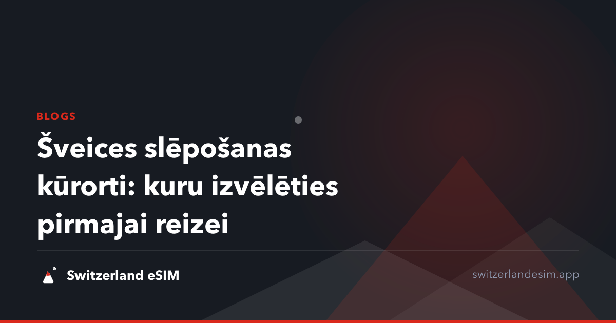Šveices slēpošanas kūrorti: kuru izvēlēties pirmajai reizei