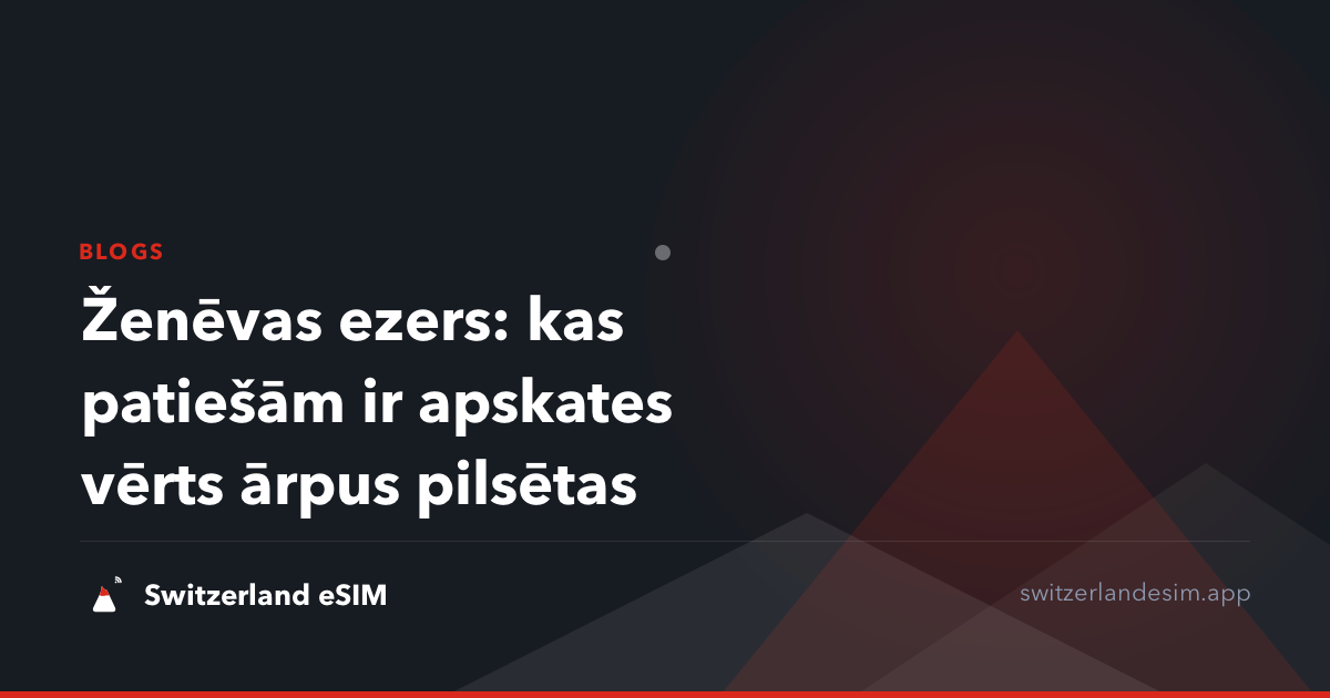 Ženēvas ezers: kas patiešām ir apskates vērts ārpus pilsētas