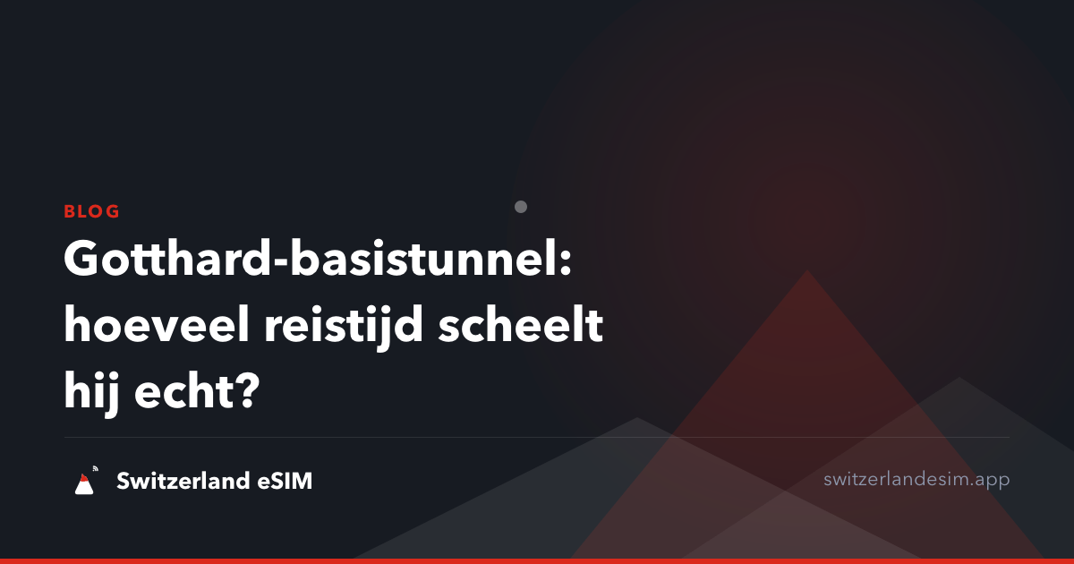 Gotthard-basistunnel: hoeveel reistijd scheelt hij echt?