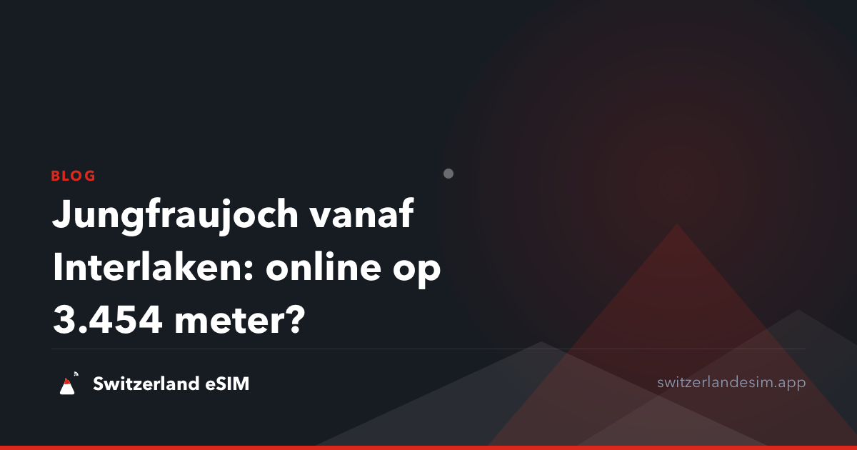 Jungfraujoch vanaf Interlaken: online op 3.454 meter?