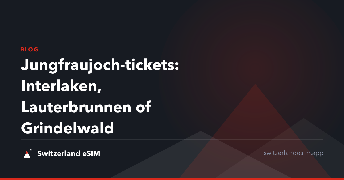 Jungfraujoch-tickets: Interlaken, Lauterbrunnen of Grindelwald