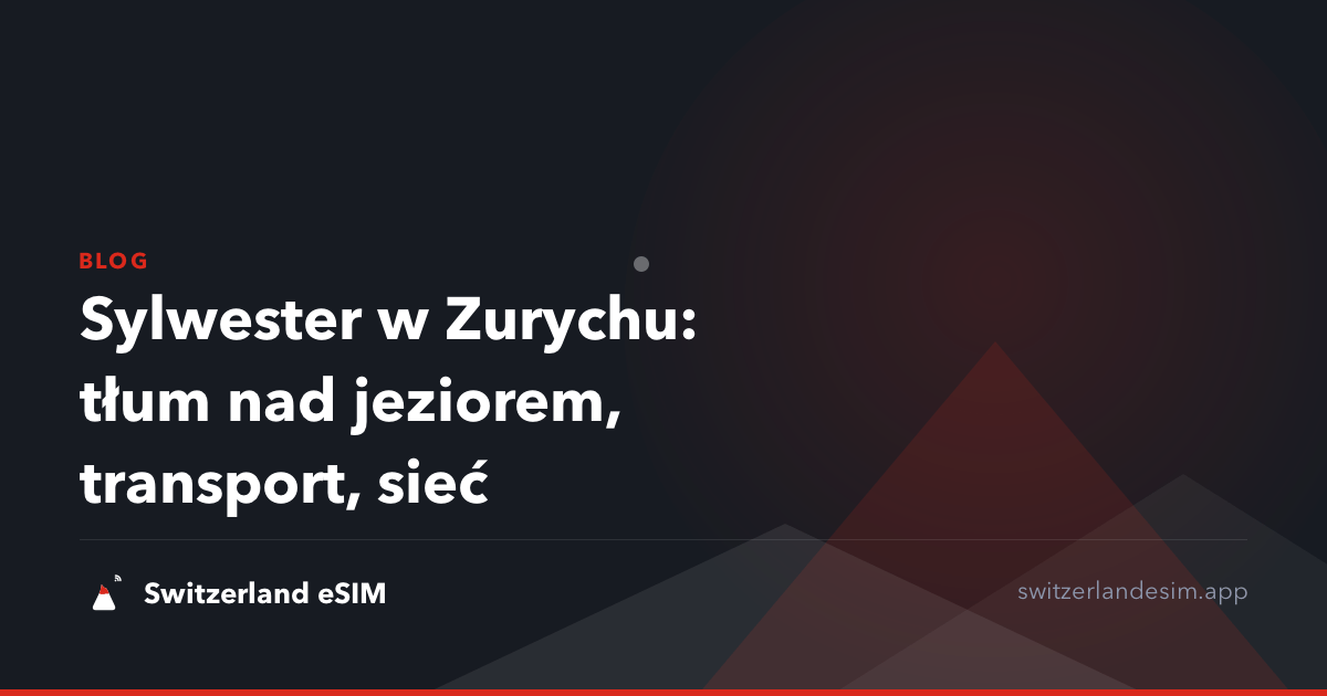 Sylwester w Zurychu: tłum nad jeziorem, transport, sieć
