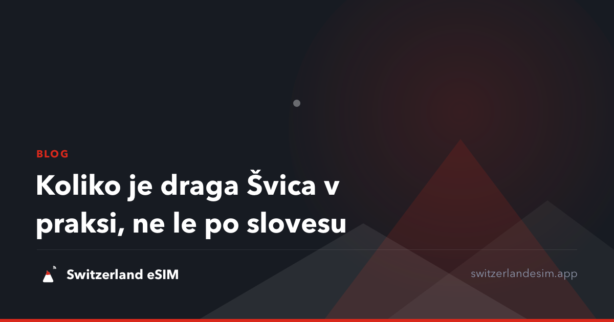 Koliko je draga Švica v praksi, ne le po slovesu