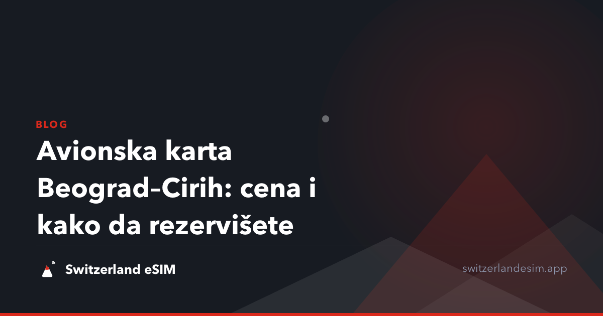 Avionska karta Beograd–Cirih: cena i kako da rezervišete