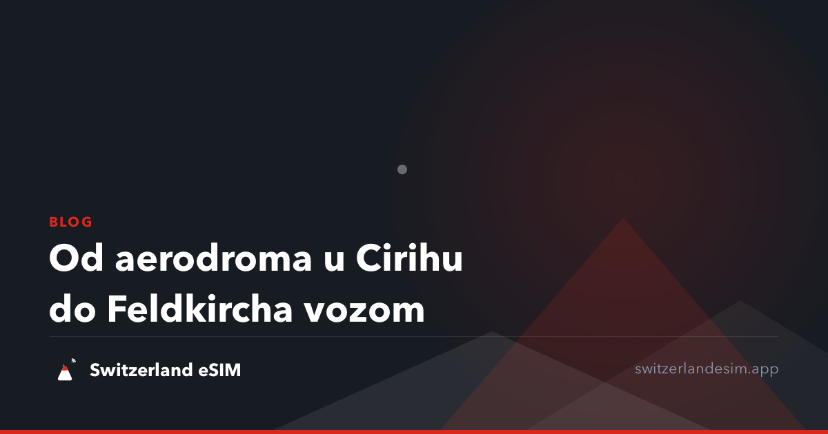 Od aerodroma u Cirihu do Feldkircha vozom