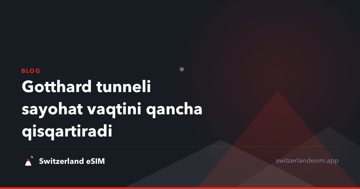 Gotthard tunneli sayohat vaqtini qancha qisqartiradi